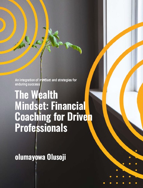The Wealth Mindset: Financial Coaching for Driven Professionals