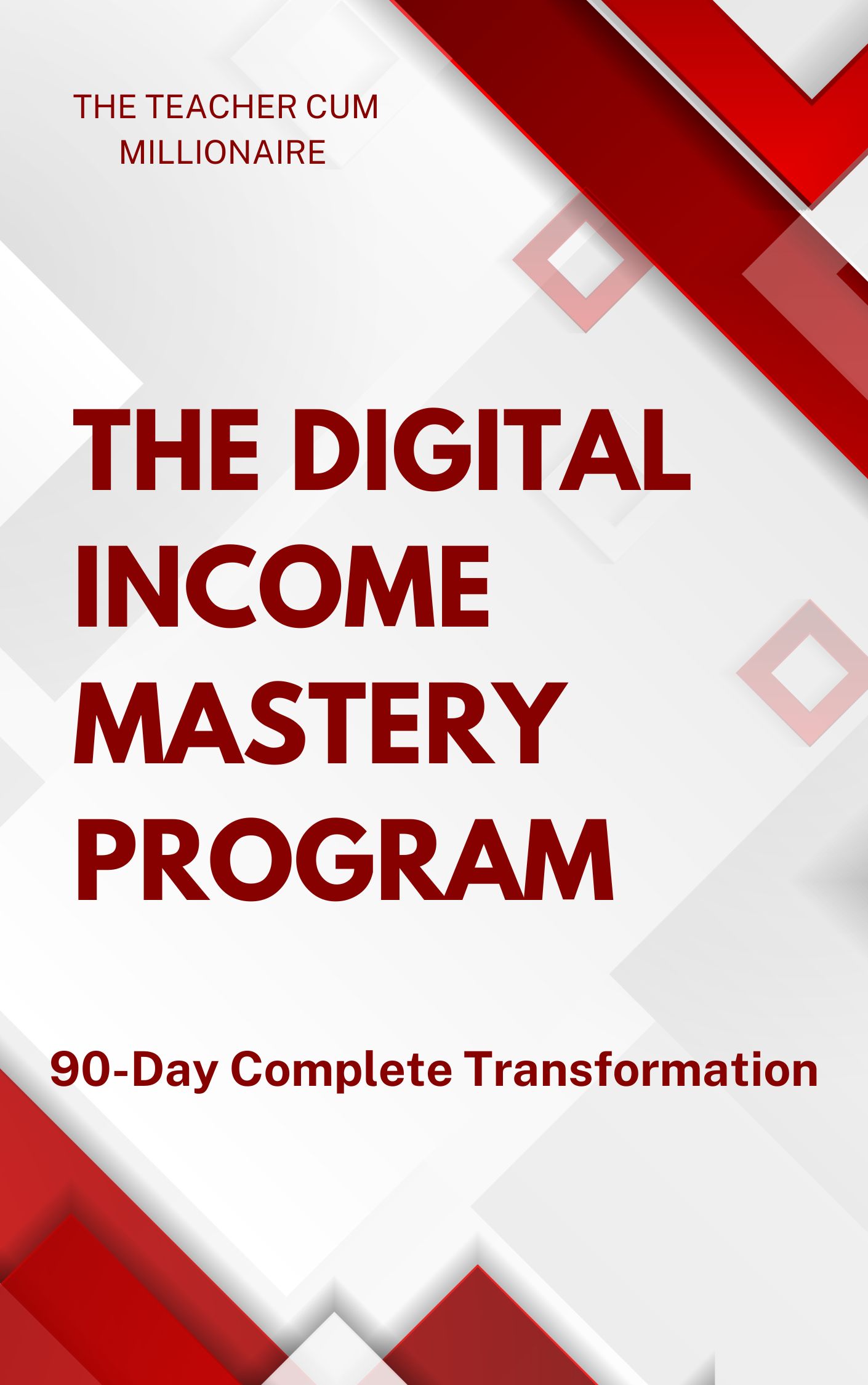 The Digital Income Mastery Program