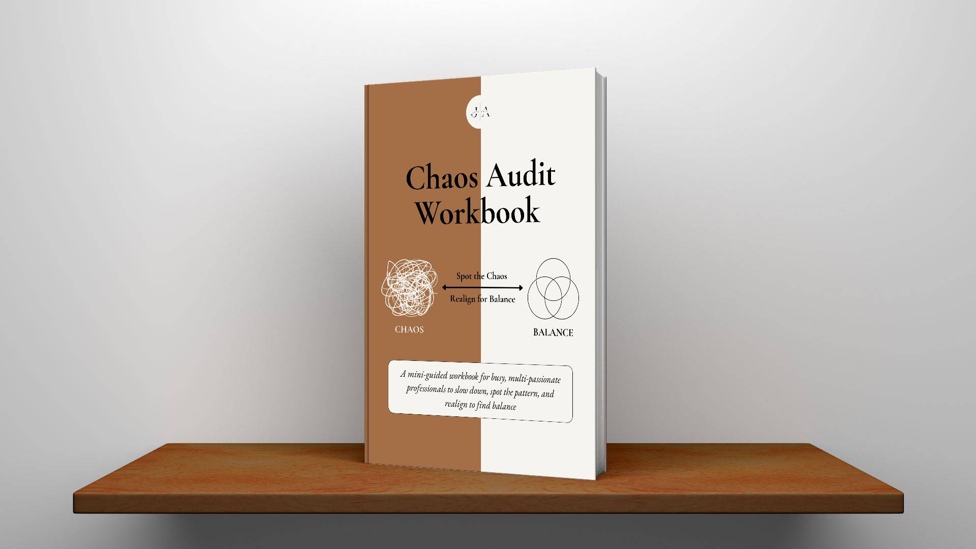 CHAOS AUDIT WORKBOOK: A Guided Self-Reflection Tool for Slowing Down & Identifying Quiet Chaos