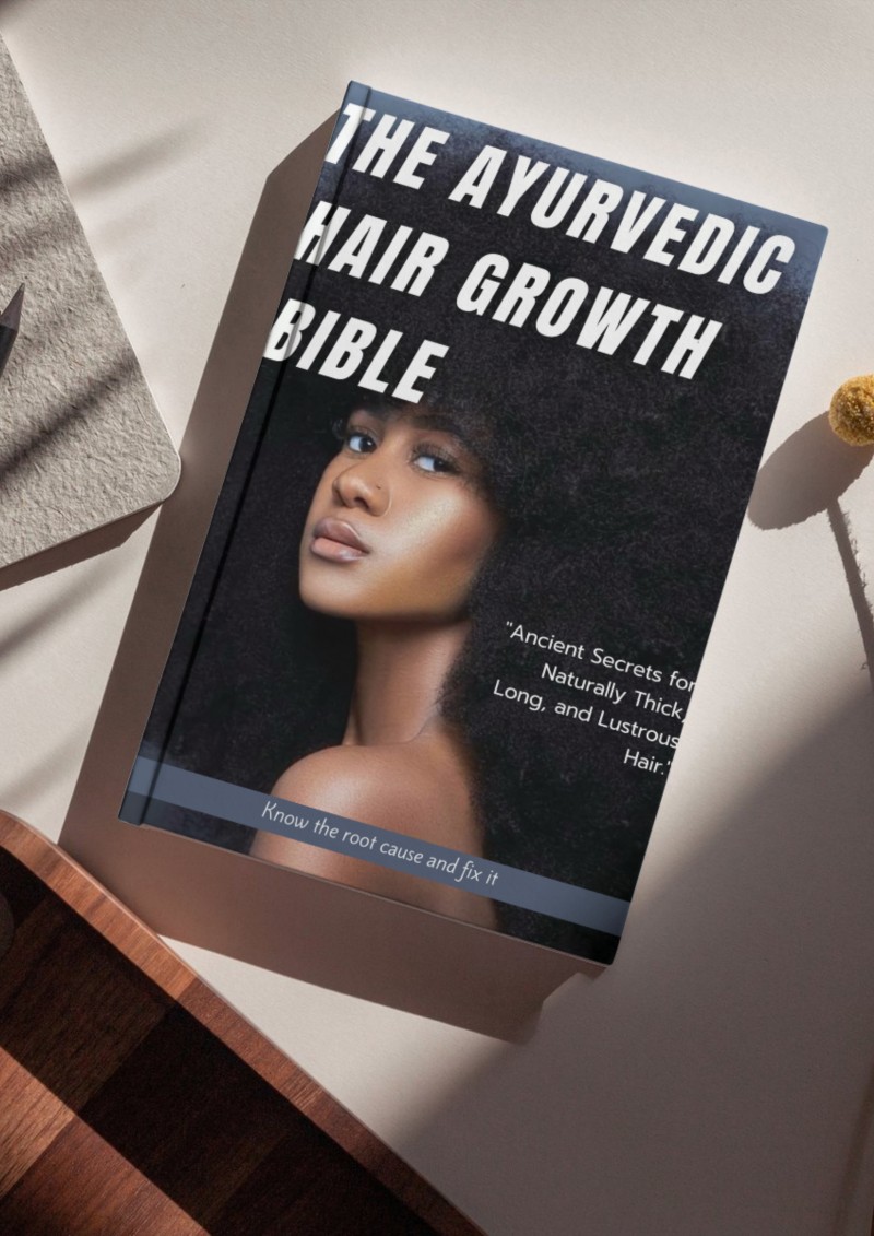 The Ayurvedic Hair Growth Bible