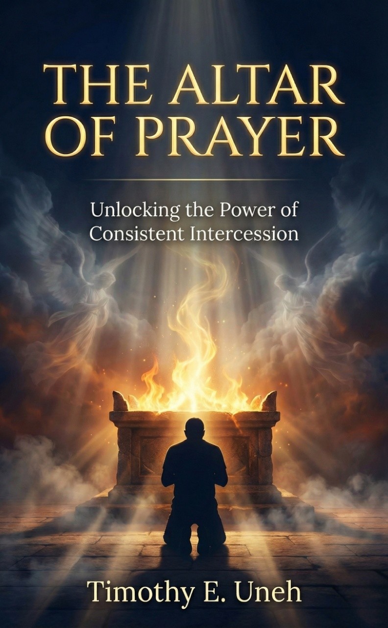 The Altar of Prayer – Unlocking the Power of Consistent Intercession
