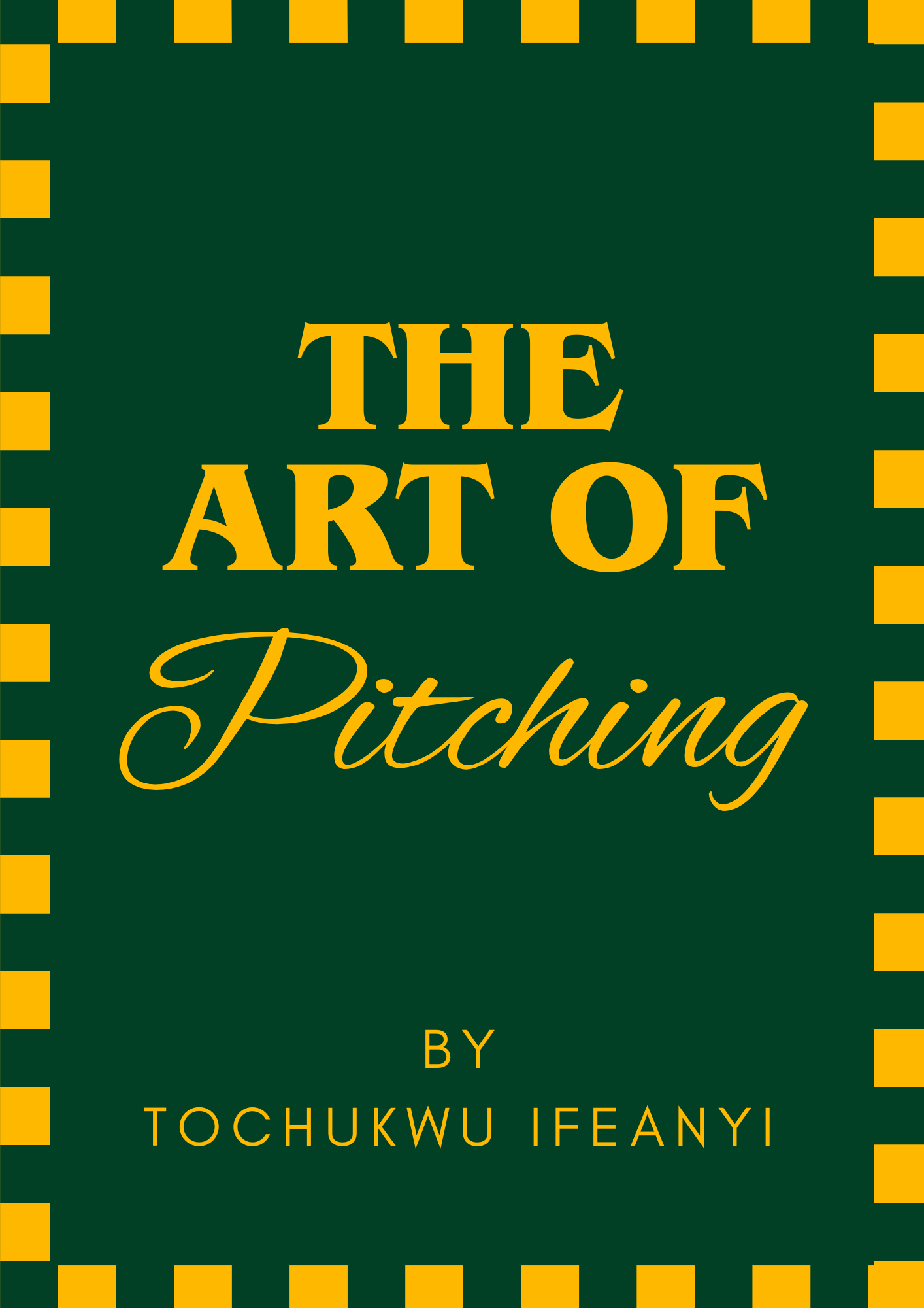 The Art of Pitching