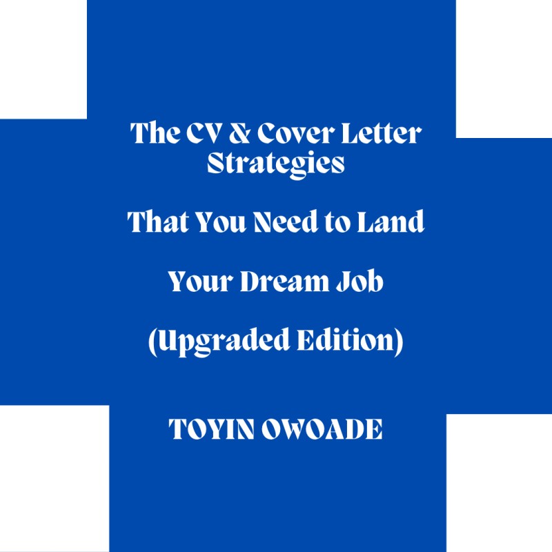 CV & COVER LETTER STRATEGIES THAT WILL GET YOU YOUR DREAM JOB