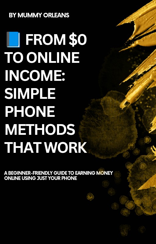 From $0 to Online Income: Simple Phone Methods That Work