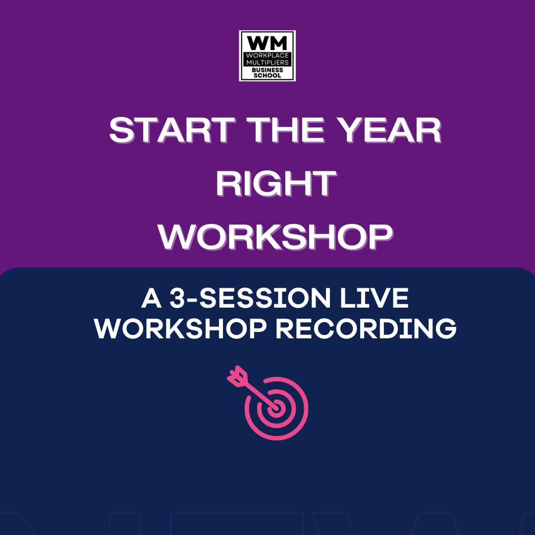 Start The Year Right Workshop - A 3-Session Live Workshop Recording