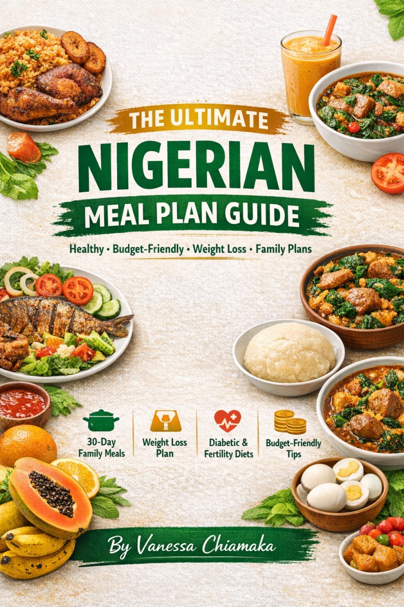 🇳🇬 THE COMPLETE NIGERIAN MEAL PLAN GUIDE