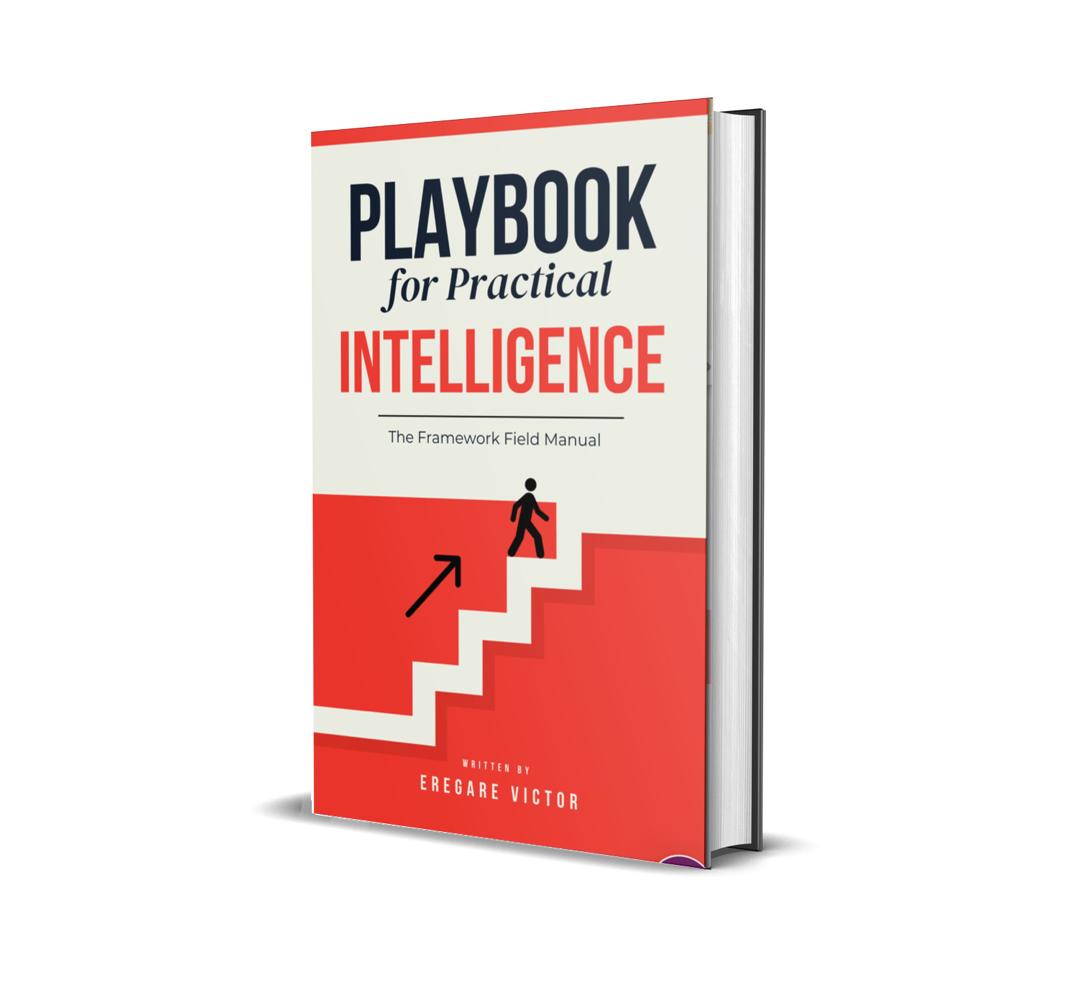 Playbook for Practical Intelligence:  The Framework Field Manual