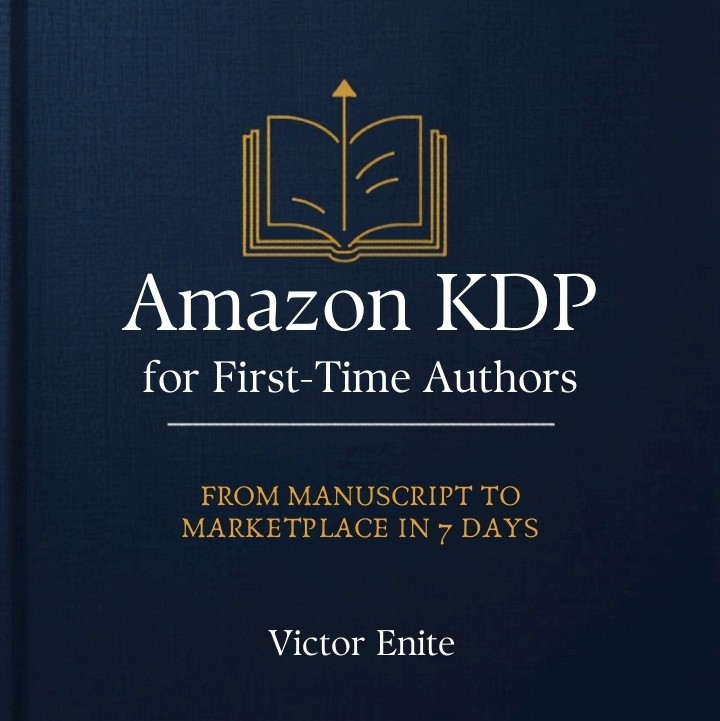 Amazon KDP for First-Time Authors: From Manuscript To Marketplace In 7 Days