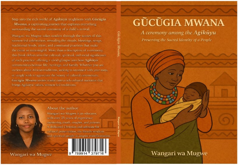 GUCUGIA MWANA: A ceremony among the Agikuyu Preserving the Sacred Identity of a People