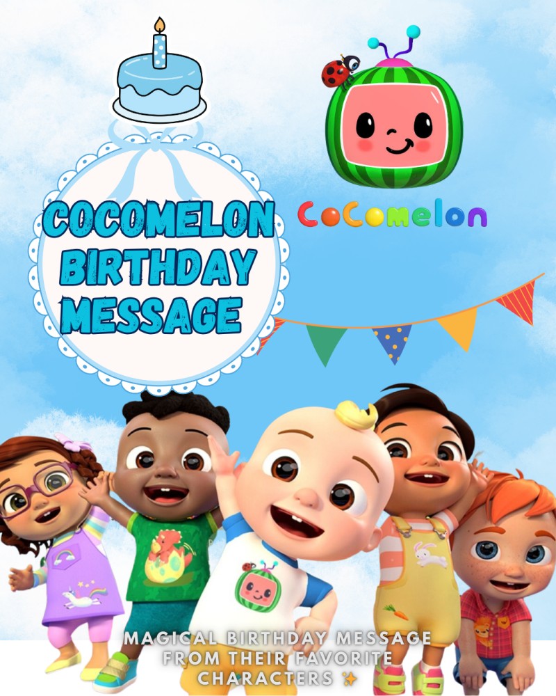 COCOMELON BIRTHDAY MESSAGE
