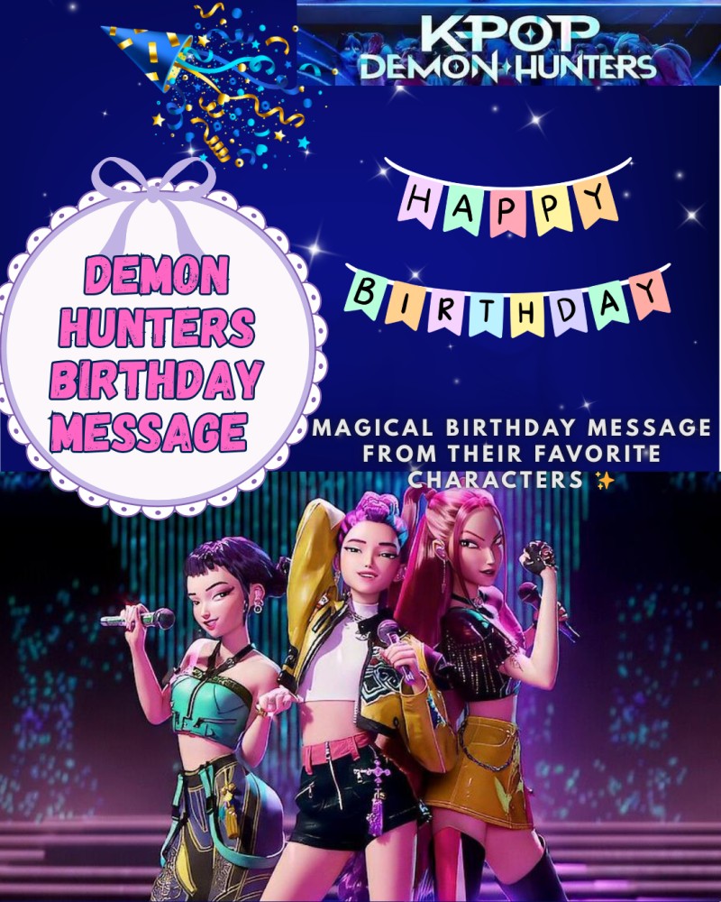 K-POP DEMON HUNTERS BIRTHDAY MESSAGE