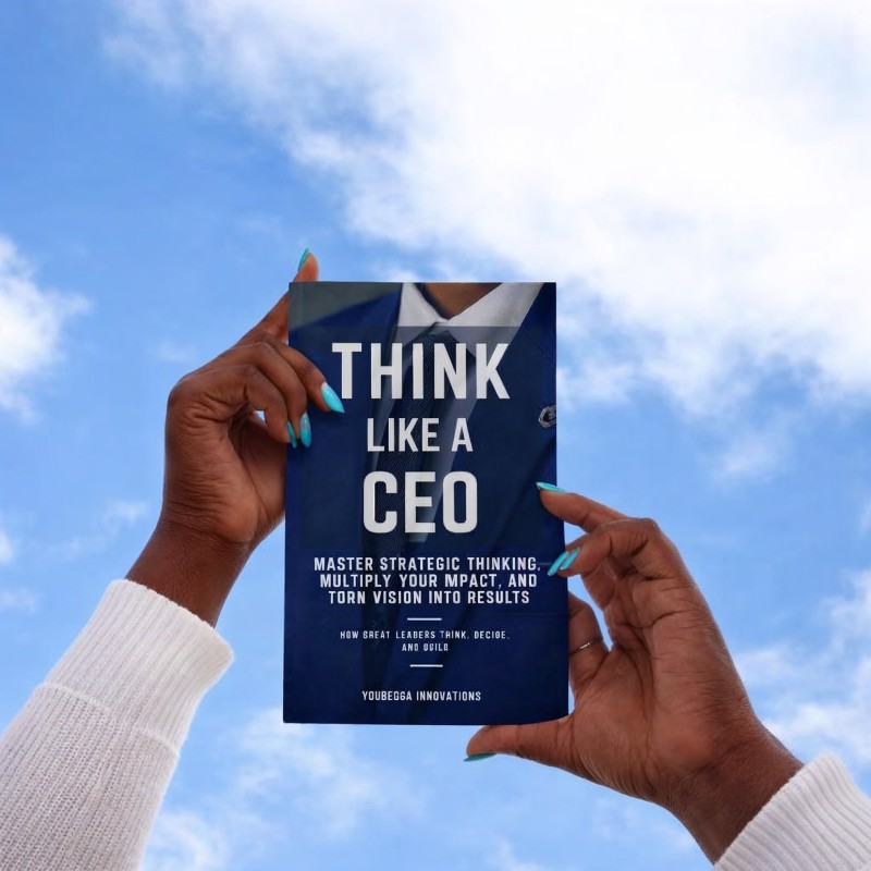 THINK LIKE A CEO โ Master Strategic Thinking, Multiply Your Impact, and Turn Vision into Results