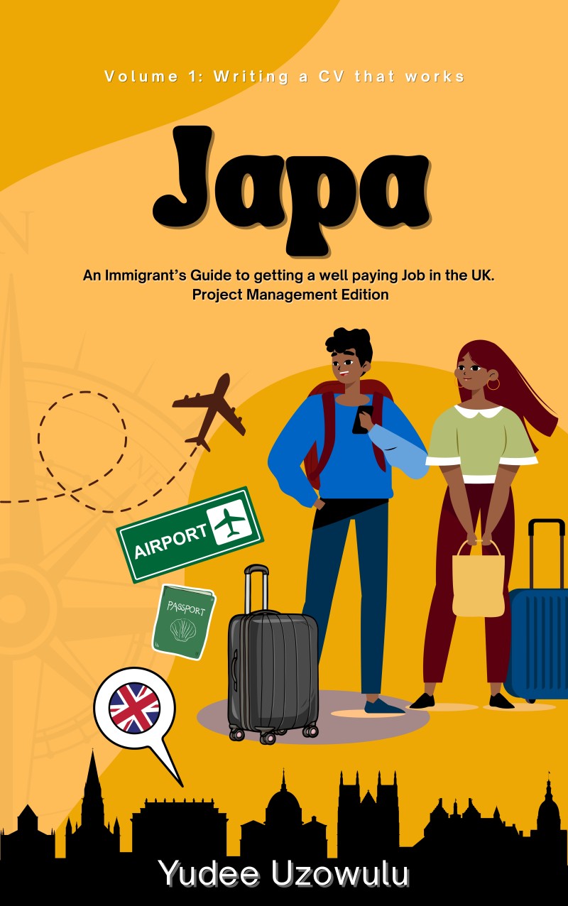 Japa: An immigrants guide to getting a well paying job in the uk